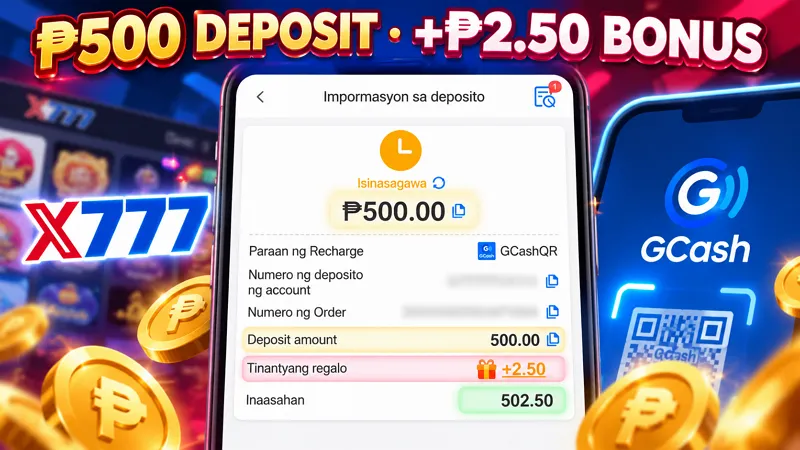 X777 ₱500 GCashQR deposit showing a ₱2.50 bonus and ₱502.50 expected amount
